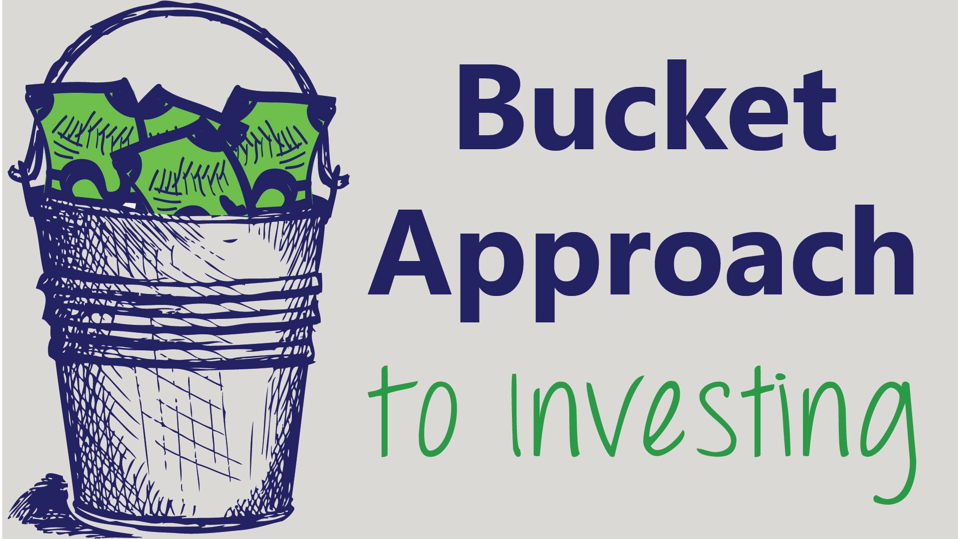 Bucket approach to investing