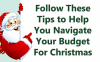 Follow these tips to help you navigate your Christmas budget