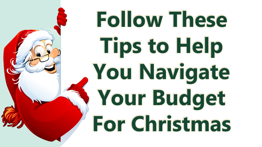 Follow these tips to help you navigate your Christmas budget