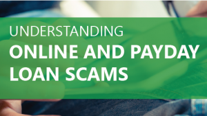 RCB Bank Learning Center - Understanding Online and Payday Loan Scams
