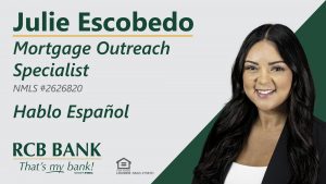 Julie Escobedo - RCB Bank Mortgage Outreach Specialist