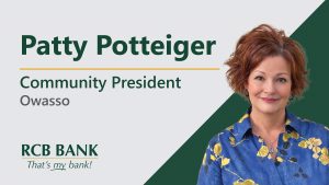 Patty Potteiger - RCB Bank Community President Owasso