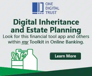 OneDigitalTrust & Estate Planning. Look for this tool app and others within my Toolkit in Online Banking