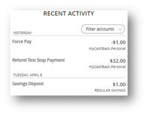 You can look at recent transactions for all of your accounts or filter which accounts you want to review quickly on the front page.